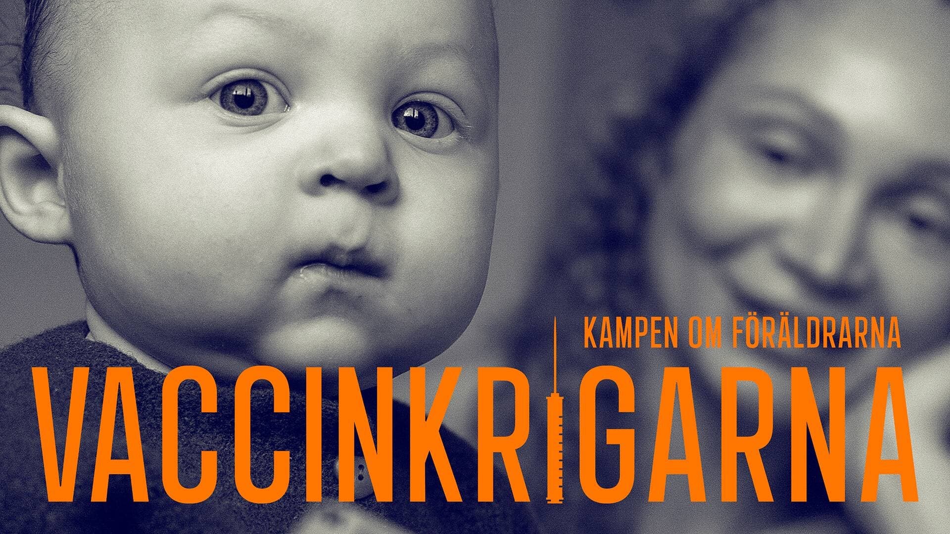 Dokument inifrån: Vaccinkrigarna|Dokument inifrån: Vaccinkrigarna