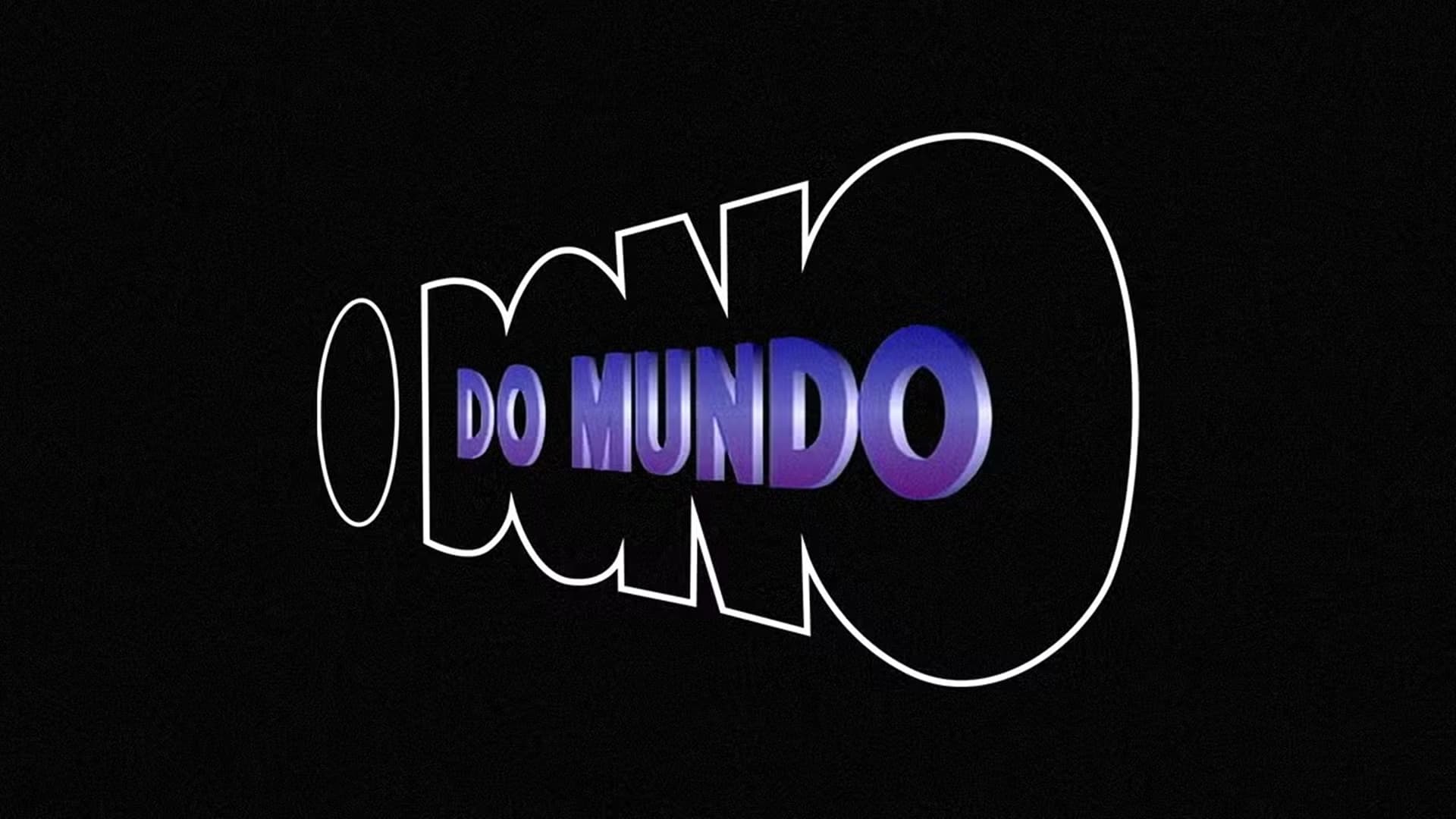 O Dono do Mundo|O Dono do Mundo