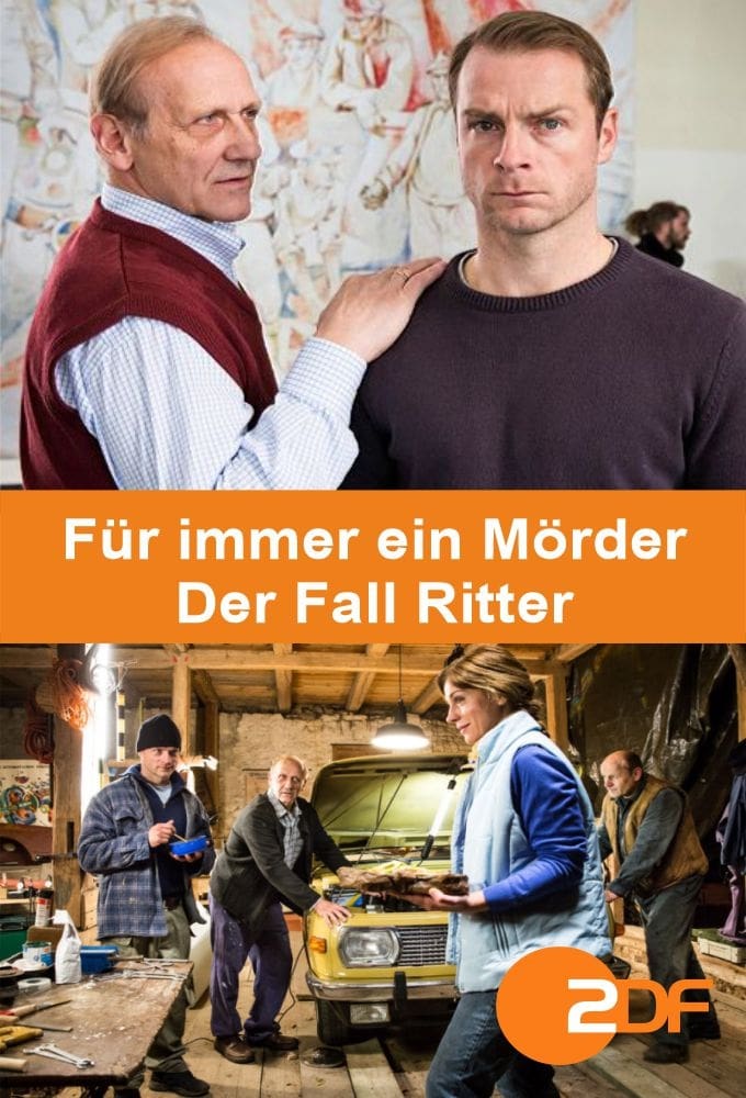 Für immer ein Mörder - Der Fall Ritter | Für immer ein Mörder - Der Fall Ritter