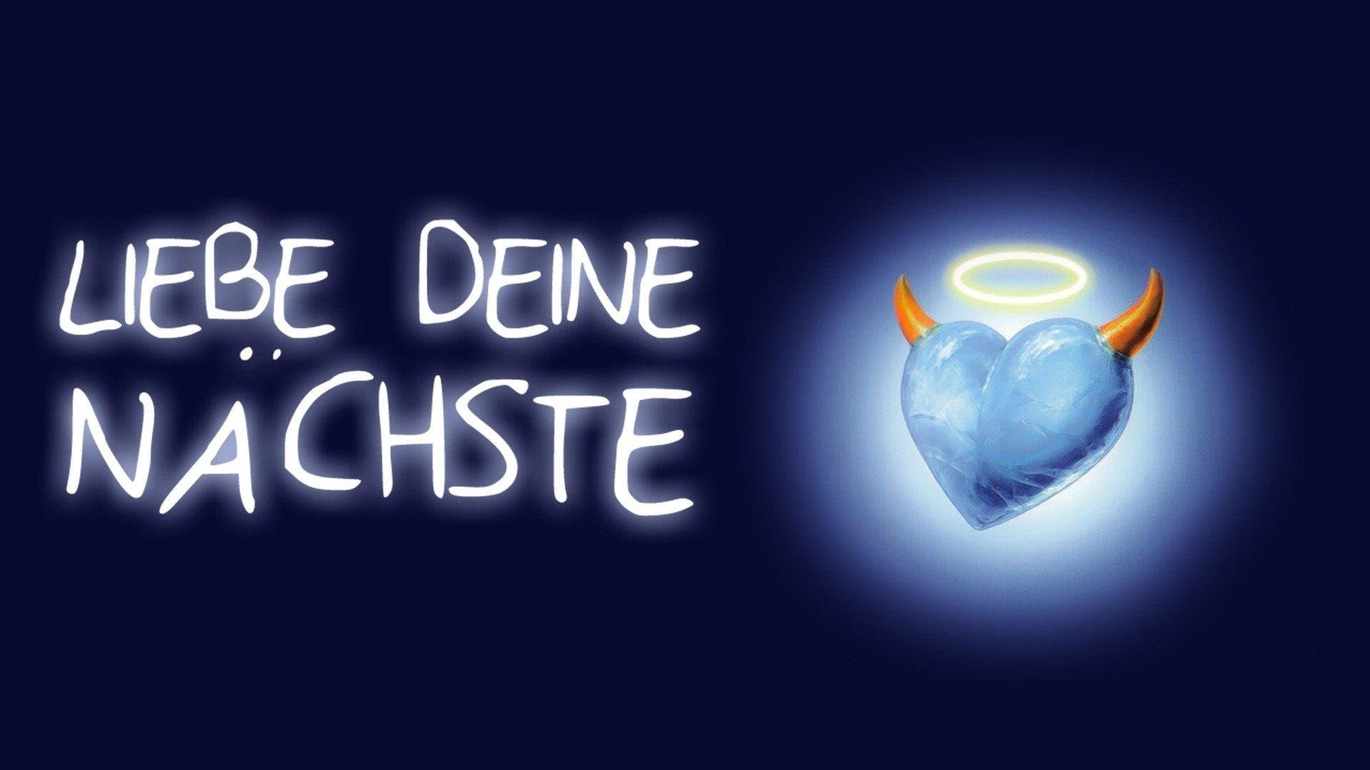 Liebe Deine Nächste!|Liebe Deine Nächste!