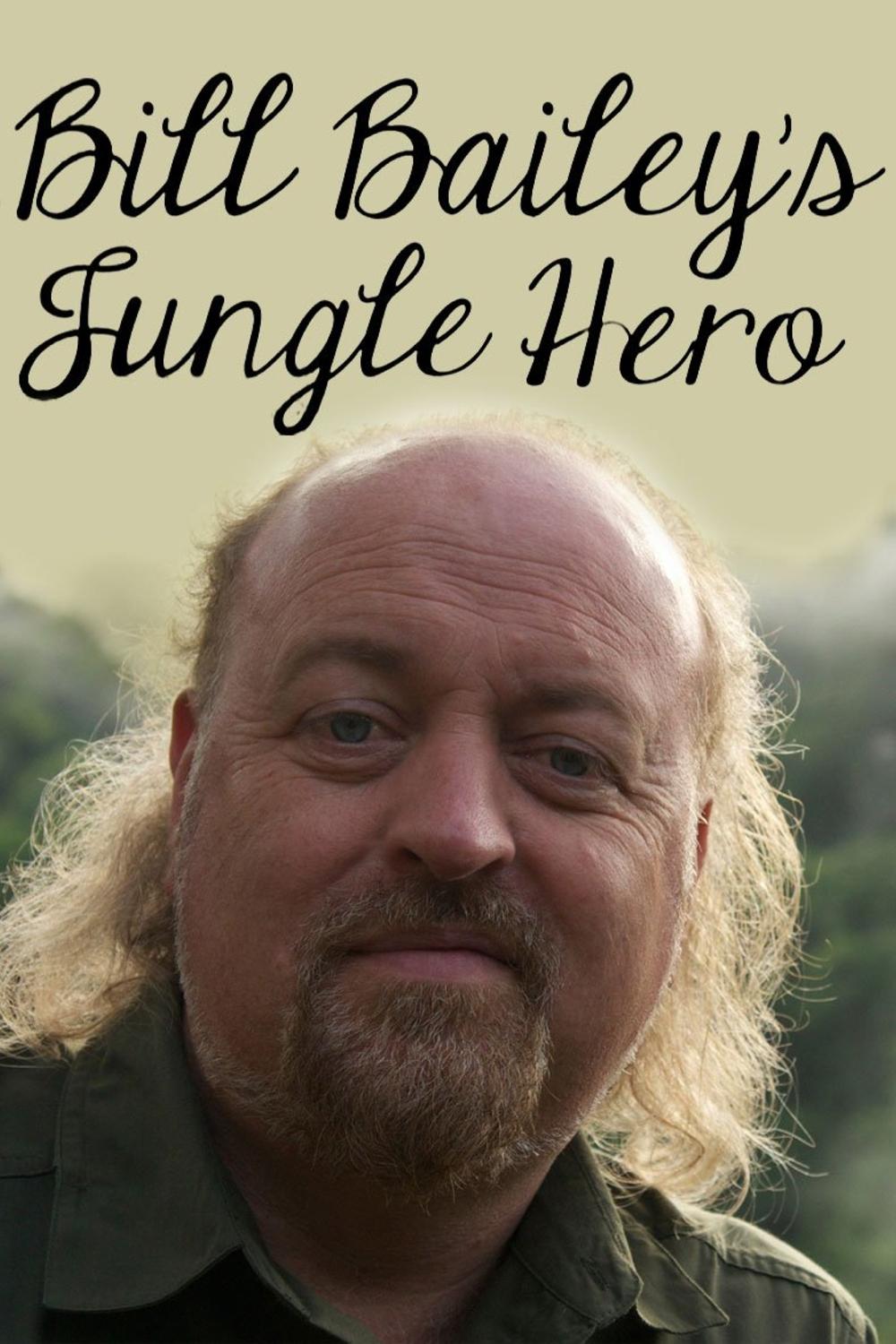 Bill Bailey's Jungle Hero | Bill Bailey's Jungle Hero