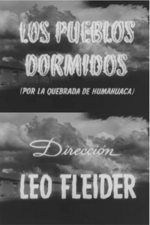 Los pueblos dormidos (por la Quebrada de Humahuaca) | Los pueblos dormidos (por la Quebrada de Humahuaca)