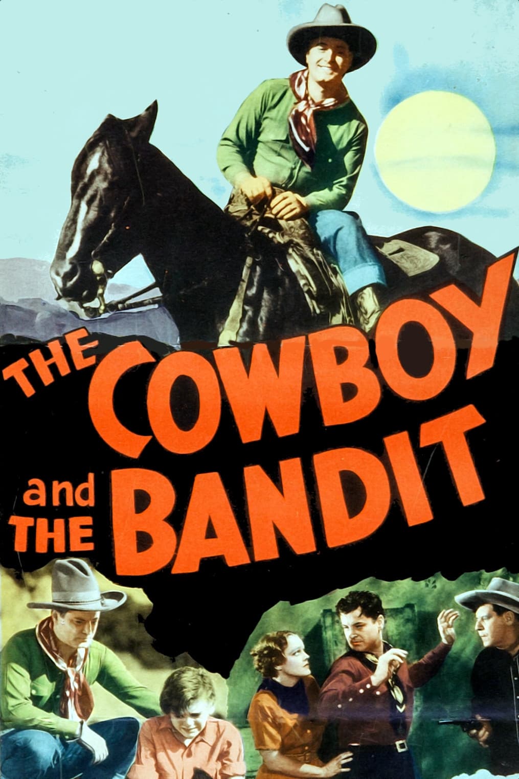 The Cowboy and the Bandit | The Cowboy and the Bandit