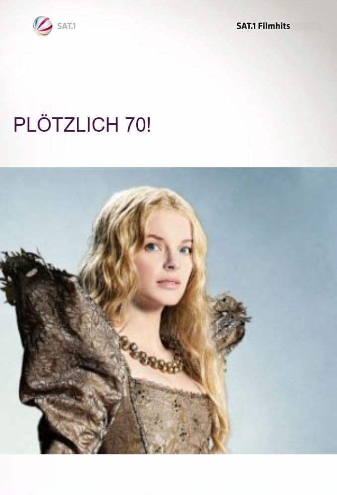 Plötzlich 70! | Plötzlich 70!