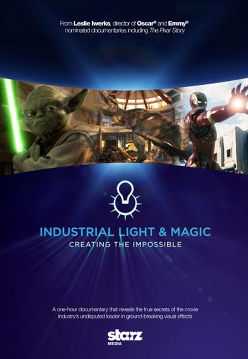 Industrial Light & Magic: Creating the Impossible | Industrial Light & Magic: Creating the Impossible