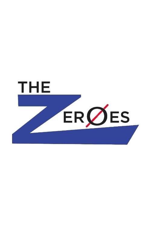 The Zeroes | The Zeroes