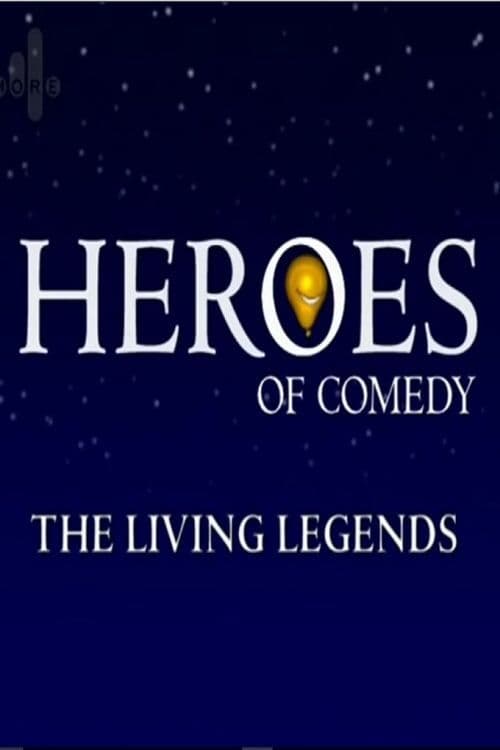 Heroes of Comedy | Heroes of Comedy