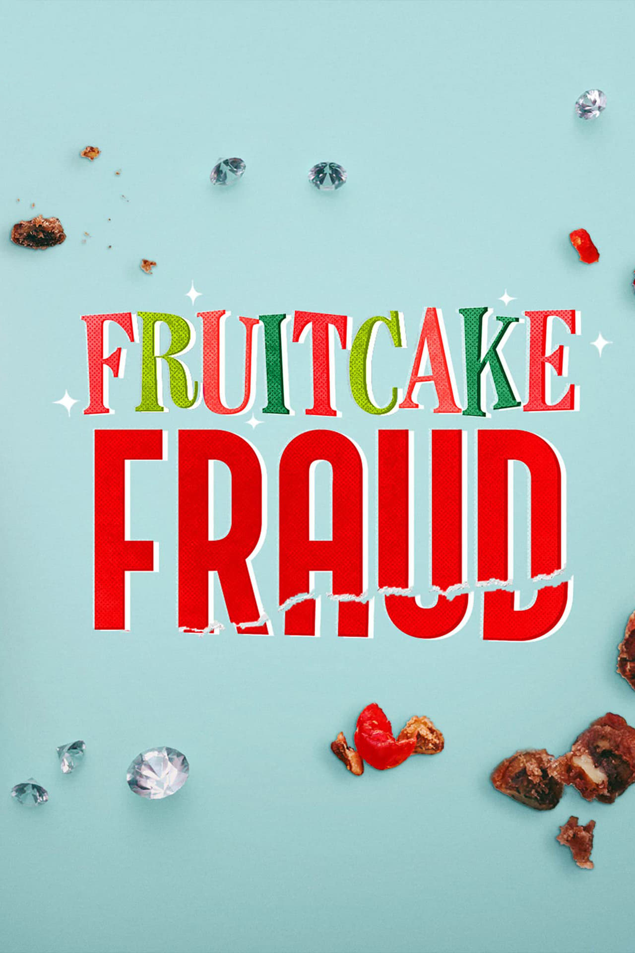 Fruitcake Fraud | Fruitcake Fraud