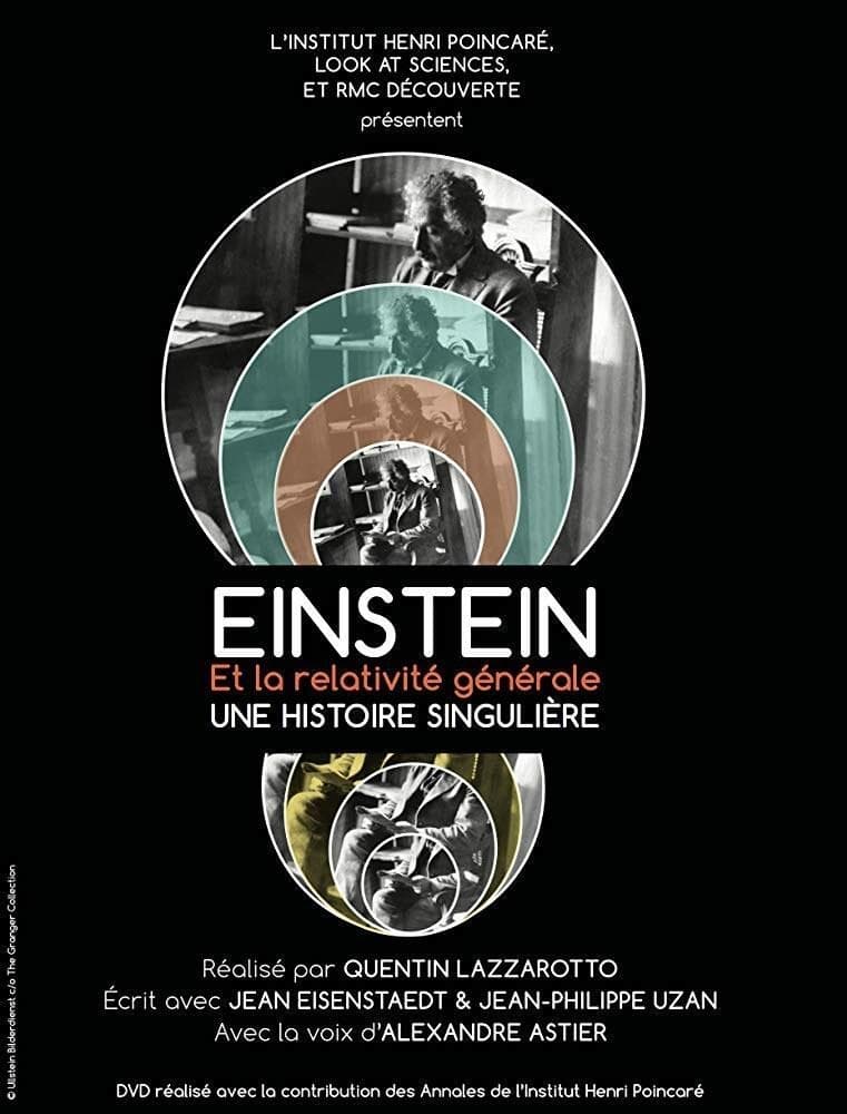 Einstein et la Relativité Générale, une histoire singulière | Einstein et la Relativité Générale, une histoire singulière