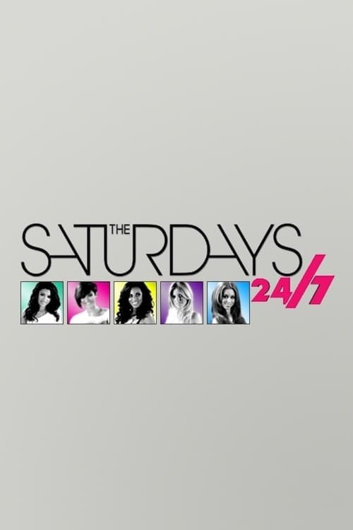 The Saturdays: 24/7 | The Saturdays: 24/7