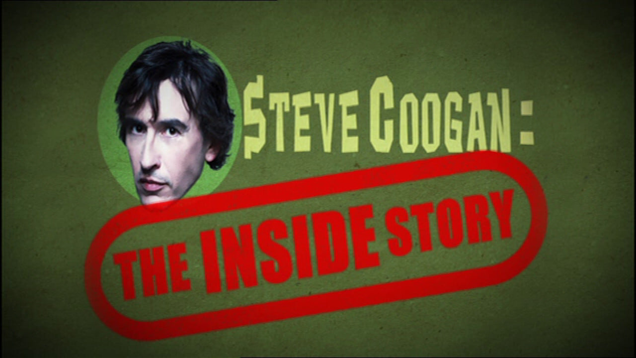 Steve Coogan: The Inside Story|Steve Coogan: The Inside Story