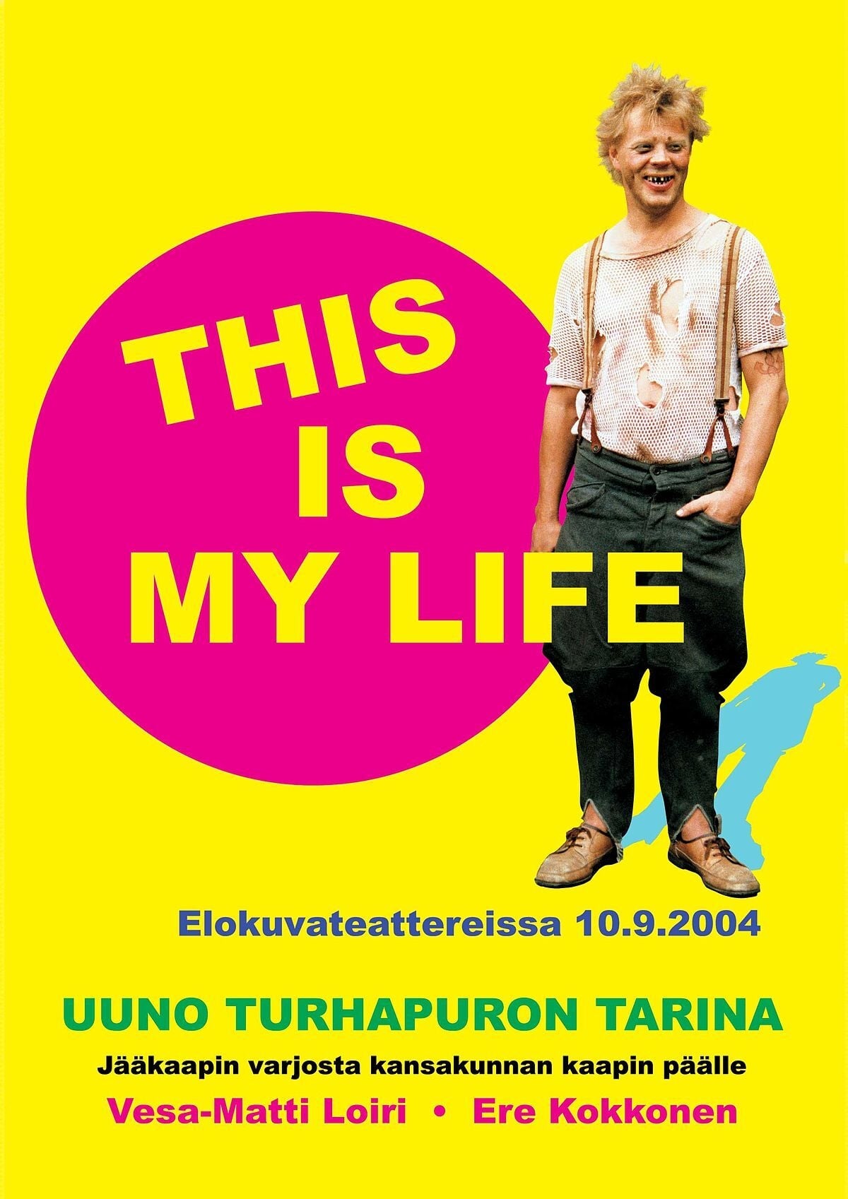 Uuno Turhapuro – This Is My Life | Uuno Turhapuro – This Is My Life