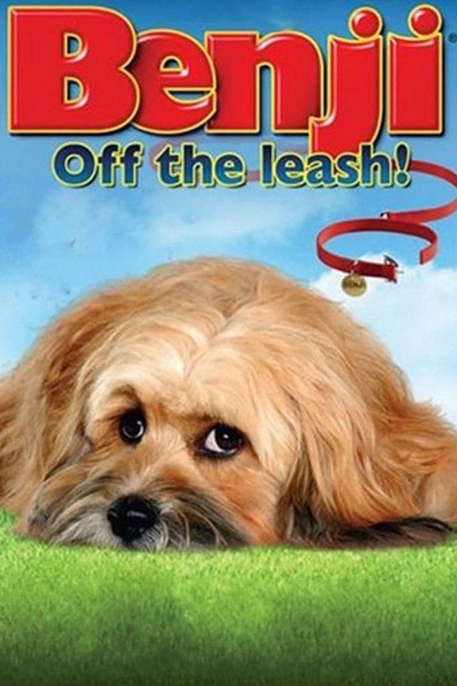 Benji: Off the Leash! | Benji: Off the Leash!