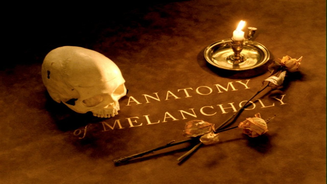 An Anatomy of Melancholy|An Anatomy of Melancholy