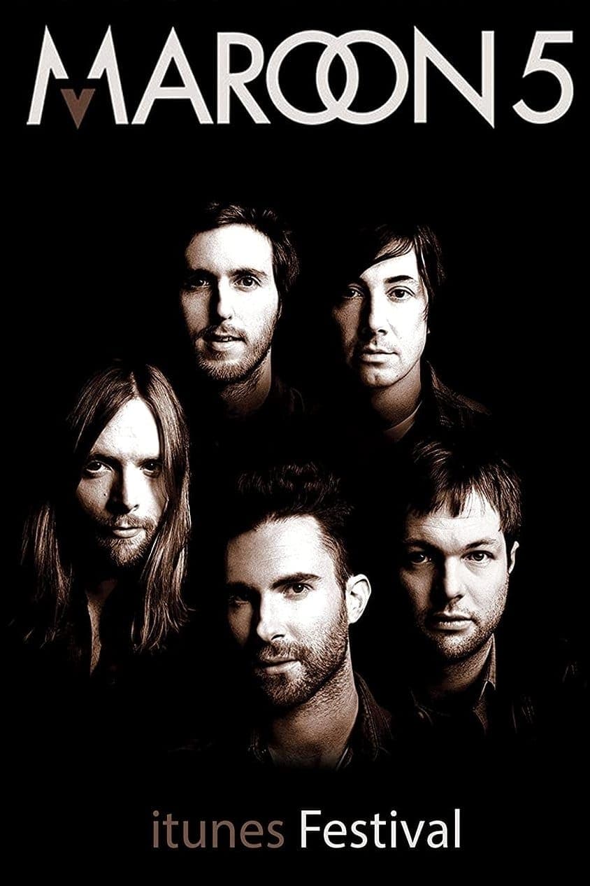 Maroon 5: iTunes Festival - Live in London | Maroon 5: iTunes Festival - Live in London