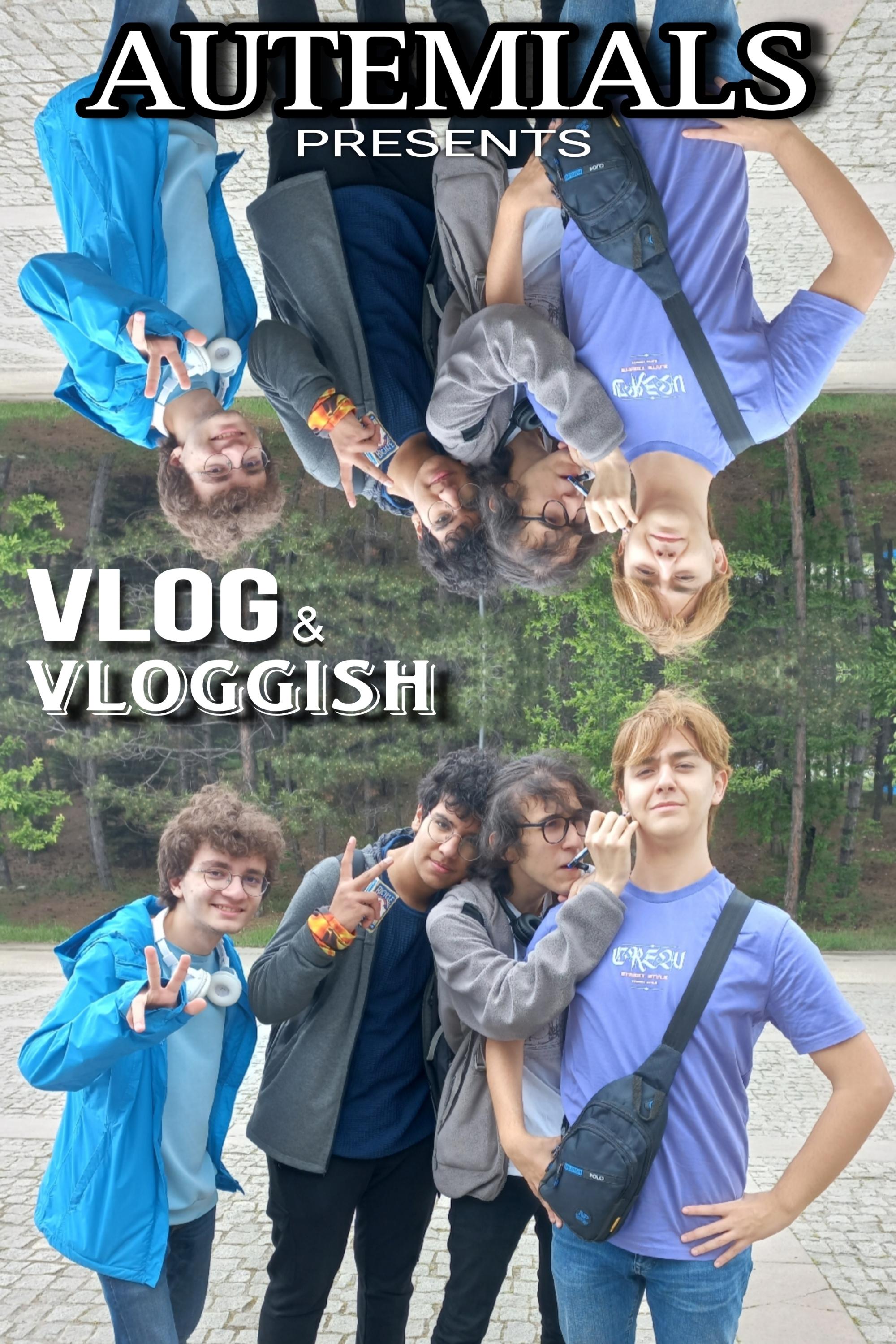 Autemials Presents: Vlog & Vloggish