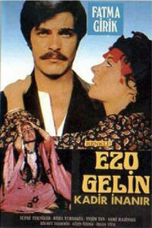 Ezo Gelin | Ezo Gelin