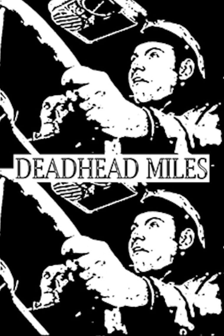 Deadhead Miles | Deadhead Miles