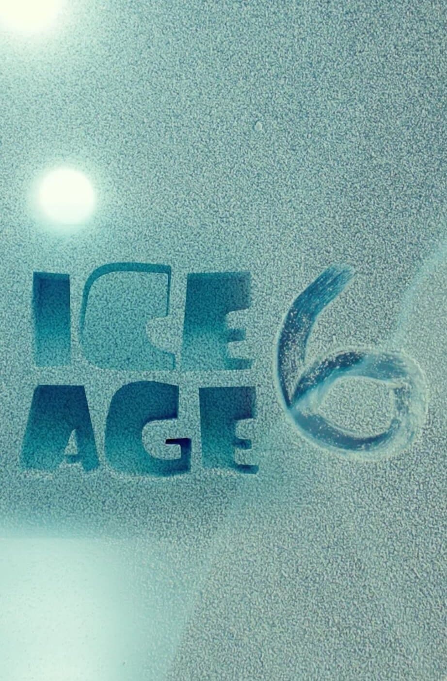 Ice Age 6 | Ice Age 6