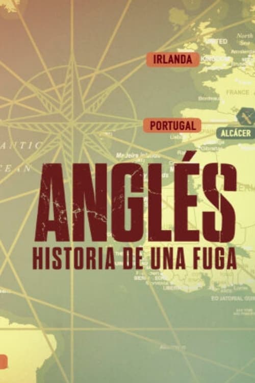 Anglés: historia de una fuga | Anglés: historia de una fuga