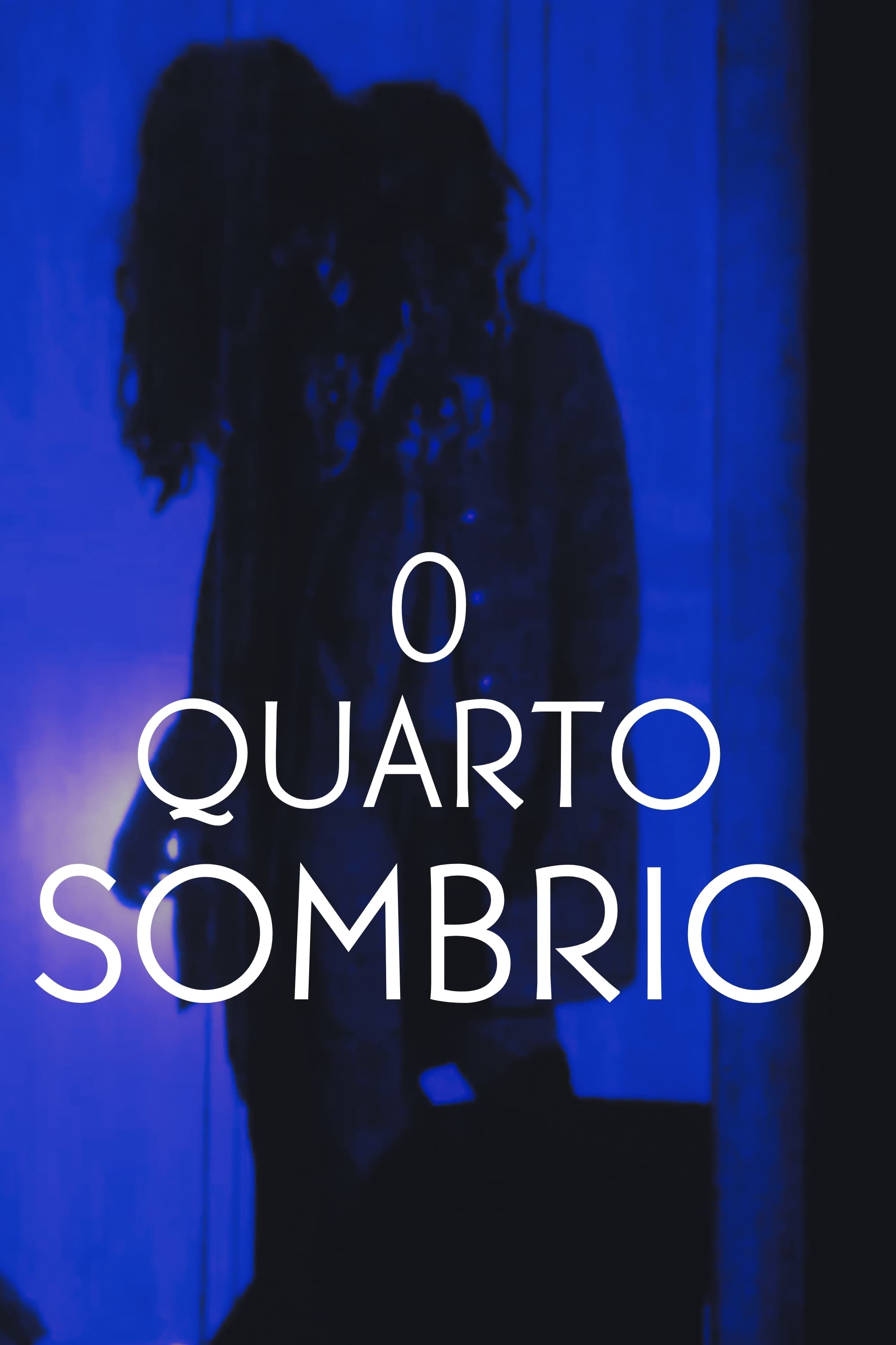 O Quarto sombrio | O Quarto sombrio