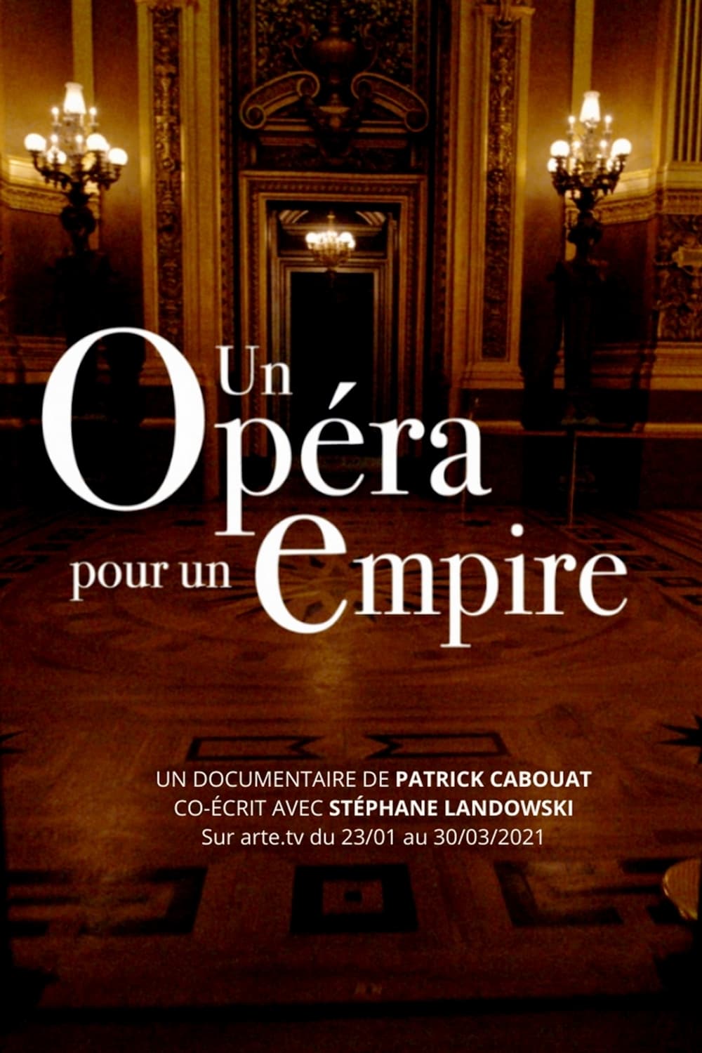 Un opéra pour un empire | Un opéra pour un empire