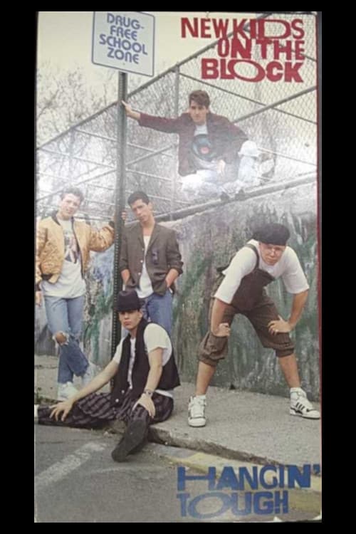 New Kids On The Block: Hangin' Tough | New Kids On The Block: Hangin' Tough