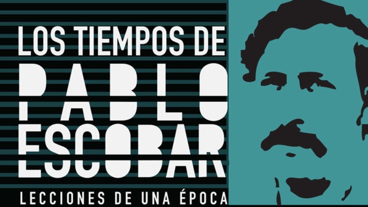 Los Tiempos de Pablo Escobar|Los Tiempos de Pablo Escobar
