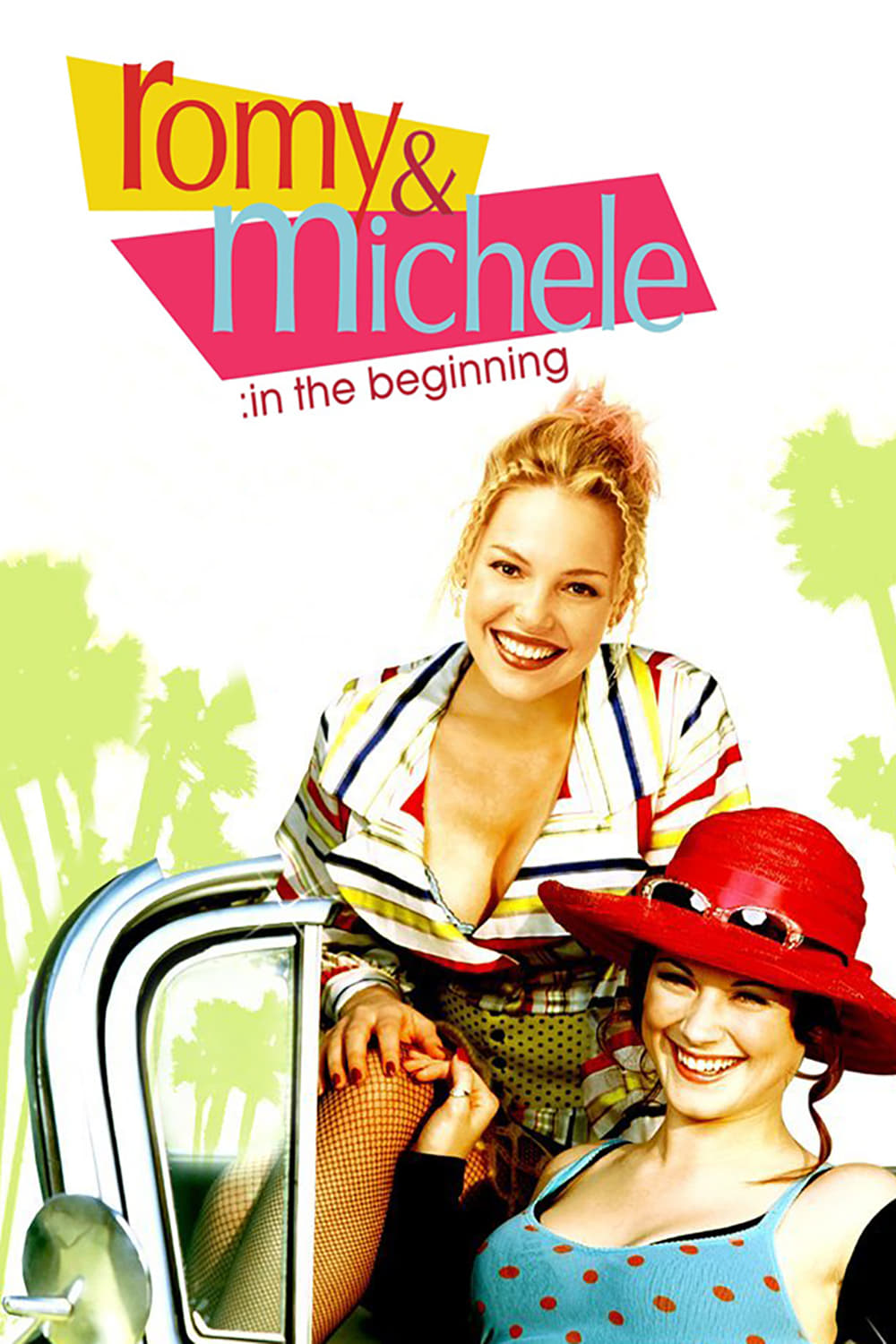 Romy and Michele: In the Beginning | Romy and Michele: In the Beginning