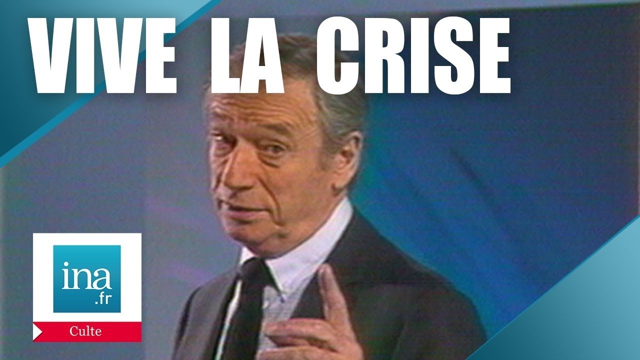 Vive la crise !|Vive la crise !