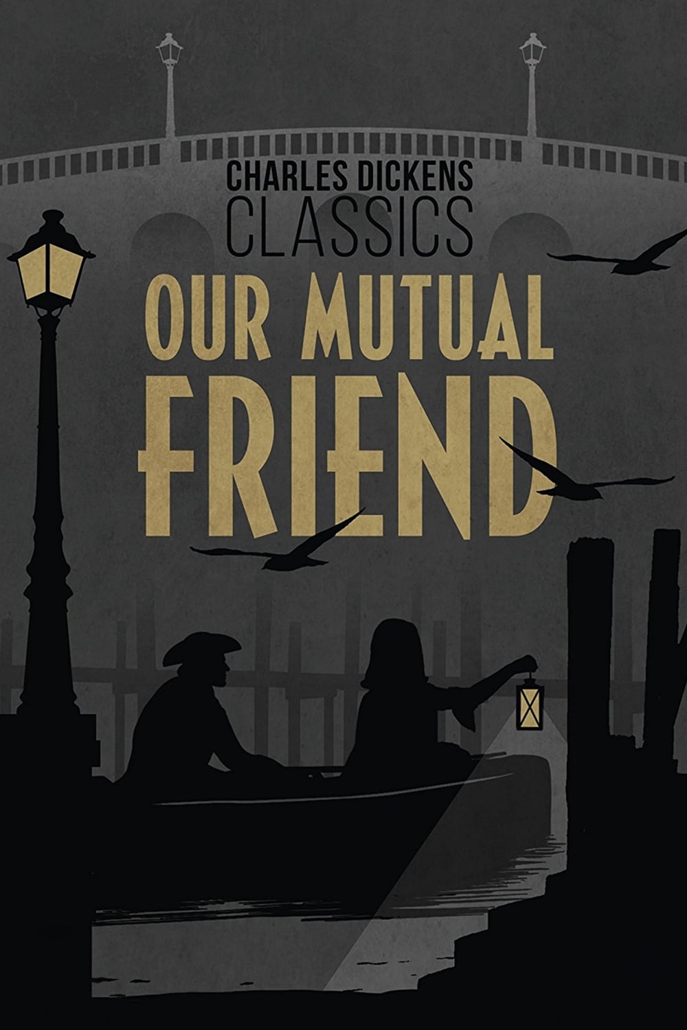 Our Mutual Friend | Our Mutual Friend