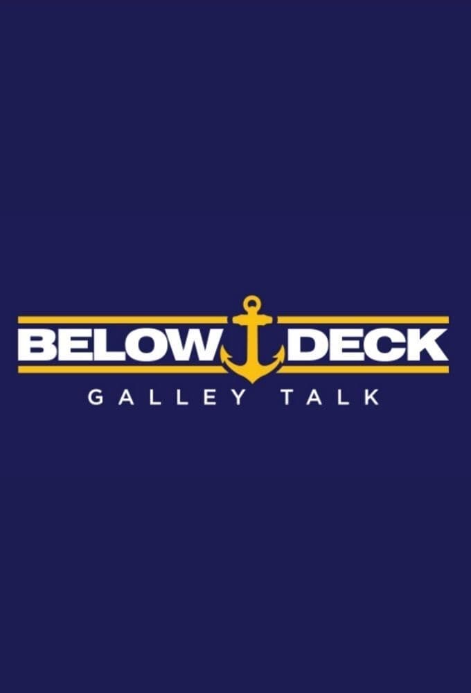 Below Deck Galley Talk | Below Deck Galley Talk