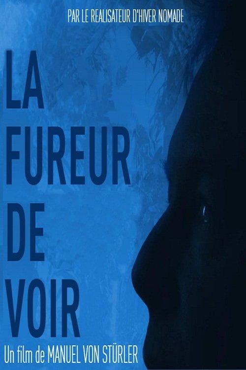 La fureur de voir | La fureur de voir