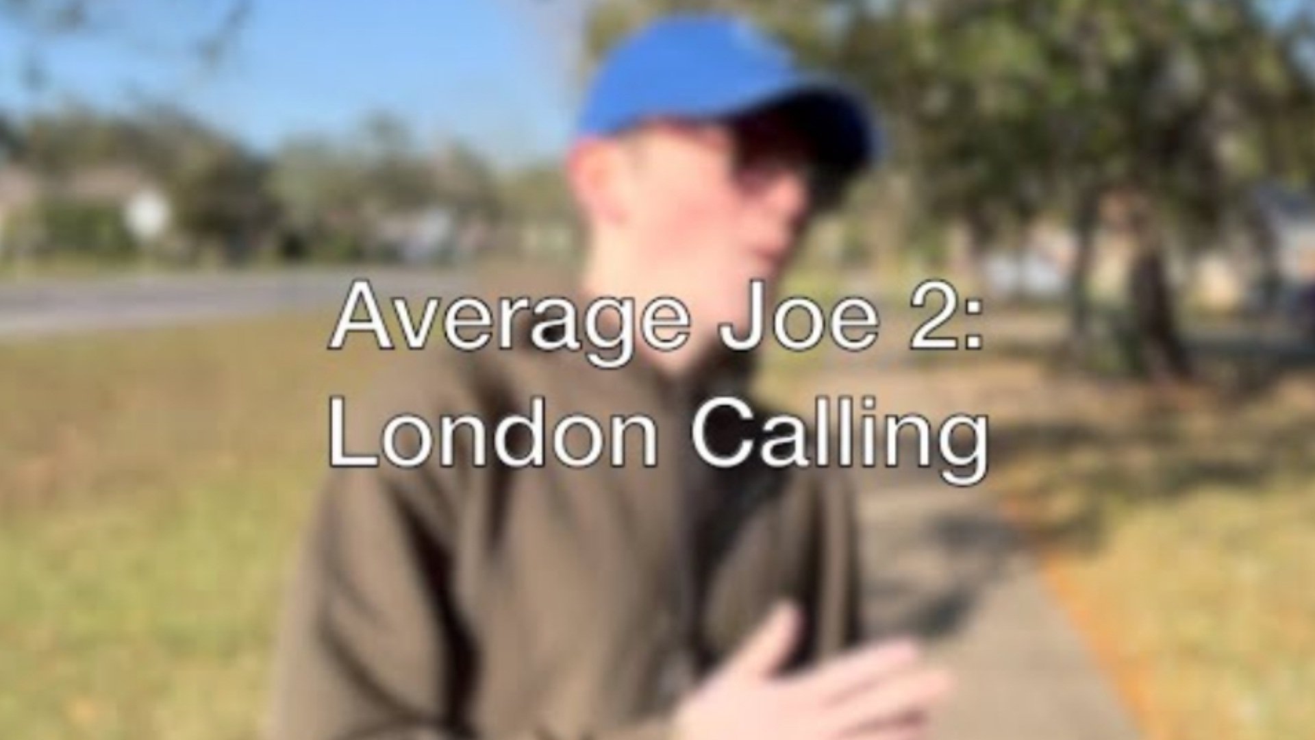 Average Joe 2: London Calling|Average Joe 2: London Calling