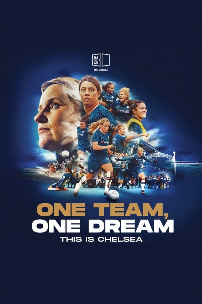 One Team, One Dream: This Is Chelsea | One Team, One Dream: This Is Chelsea