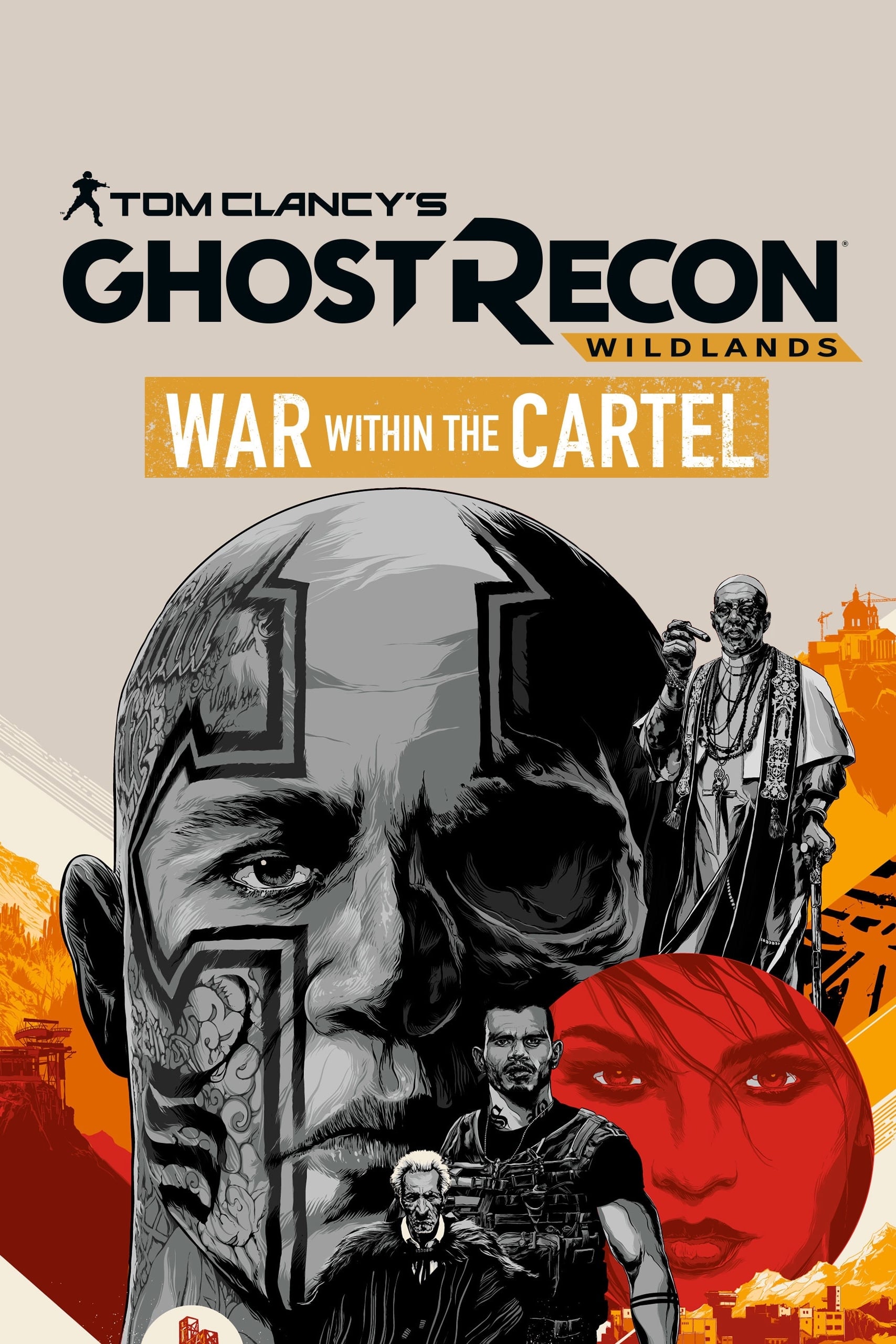 Tom Clancy’s Ghost Recon Wildlands: War Within The Cartel | Tom Clancy’s Ghost Recon Wildlands: War Within The Cartel