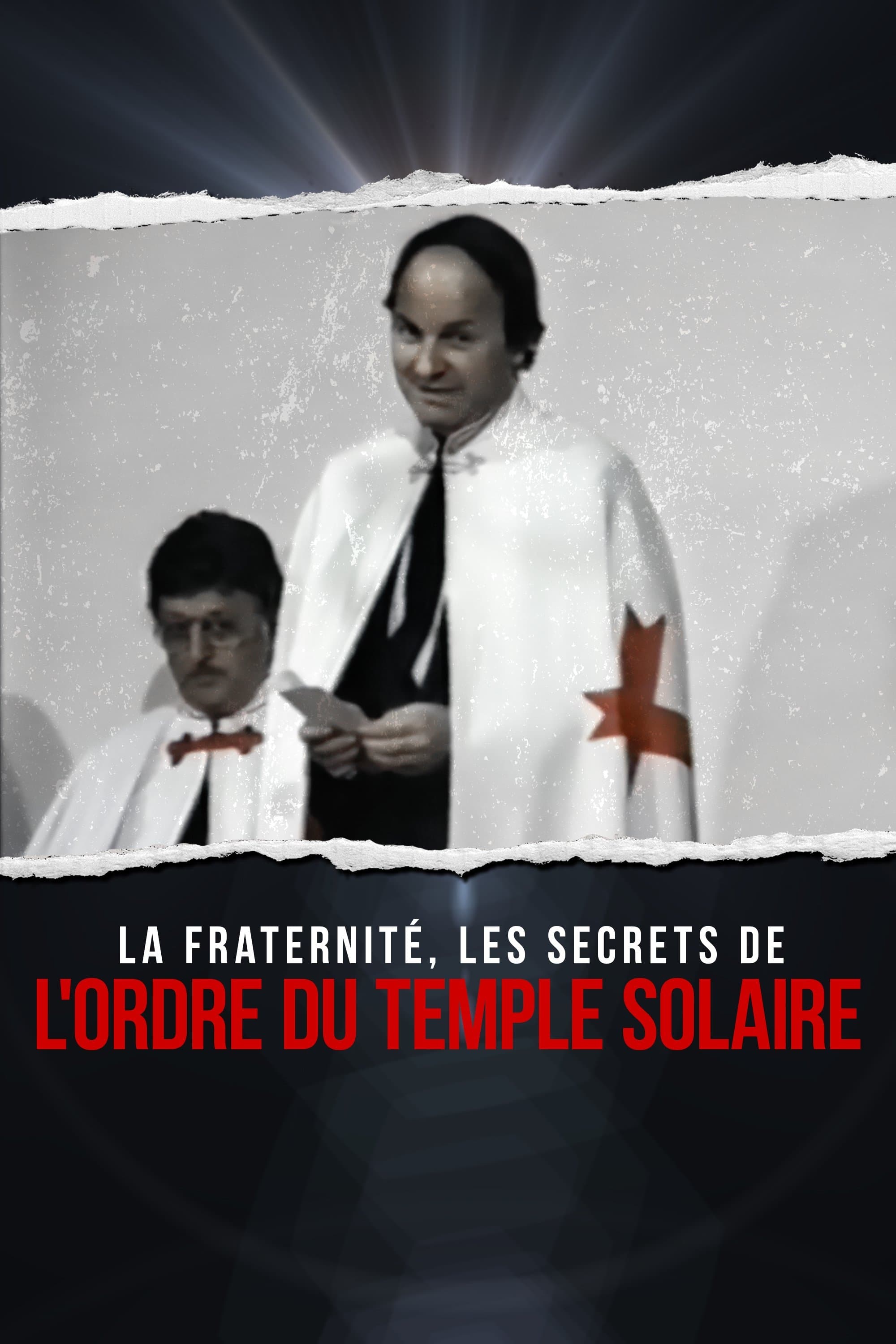 La fraternité : les secrets de l'Ordre du Temple solaire | La fraternité : les secrets de l'Ordre du Temple solaire