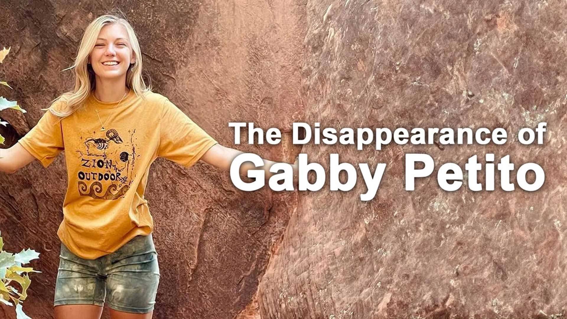 The Disappearance of Gabby Petito|The Disappearance of Gabby Petito