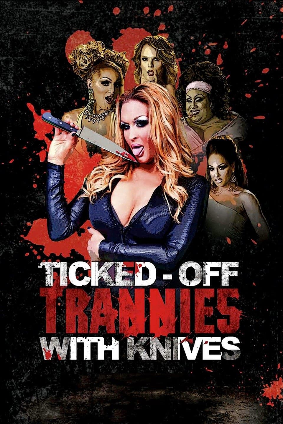 Ticked-Off Trannies with Knives | Ticked-Off Trannies with Knives