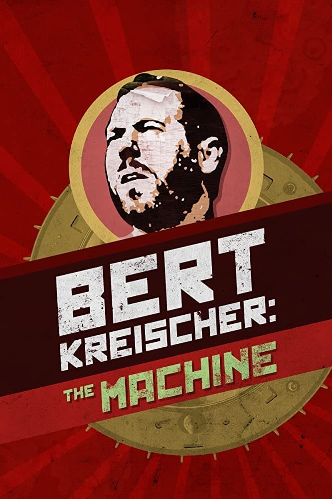 Bert Kreischer: The Machine | Bert Kreischer: The Machine