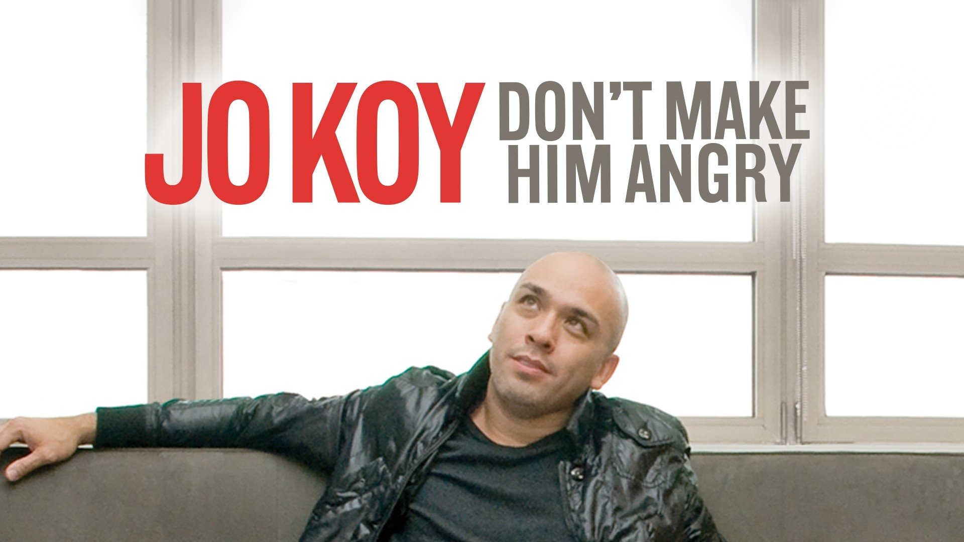 Jo Koy: Don't Make Him Angry|Jo Koy: Don't Make Him Angry