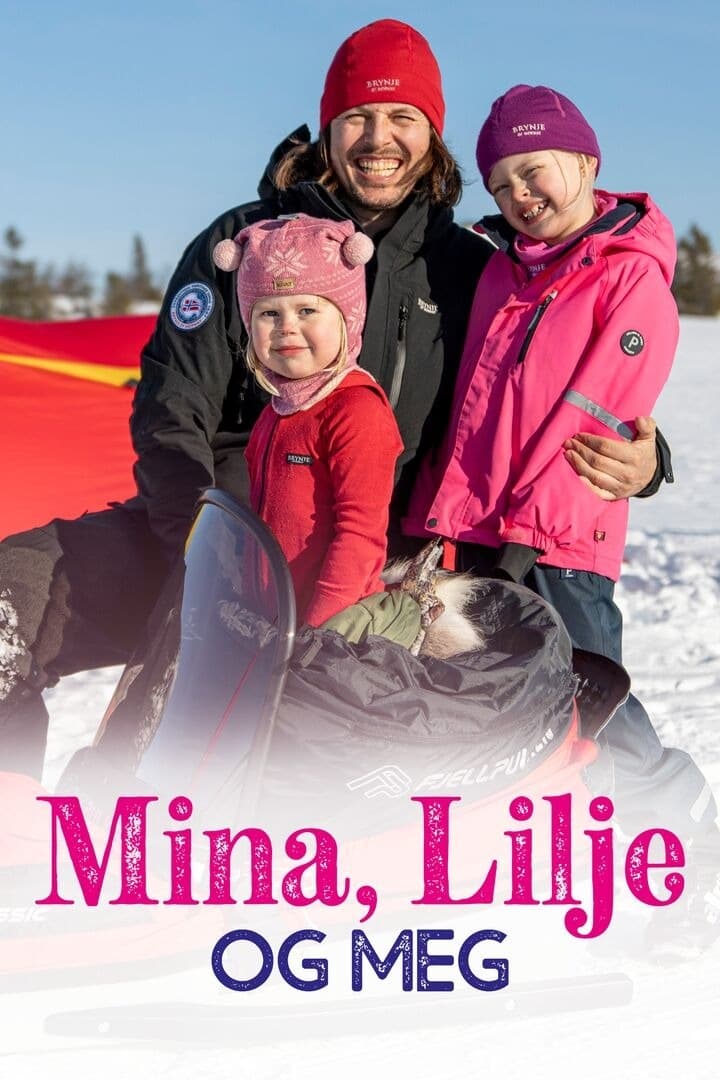 Mina, Lilje og meg | Mina, Lilje og meg