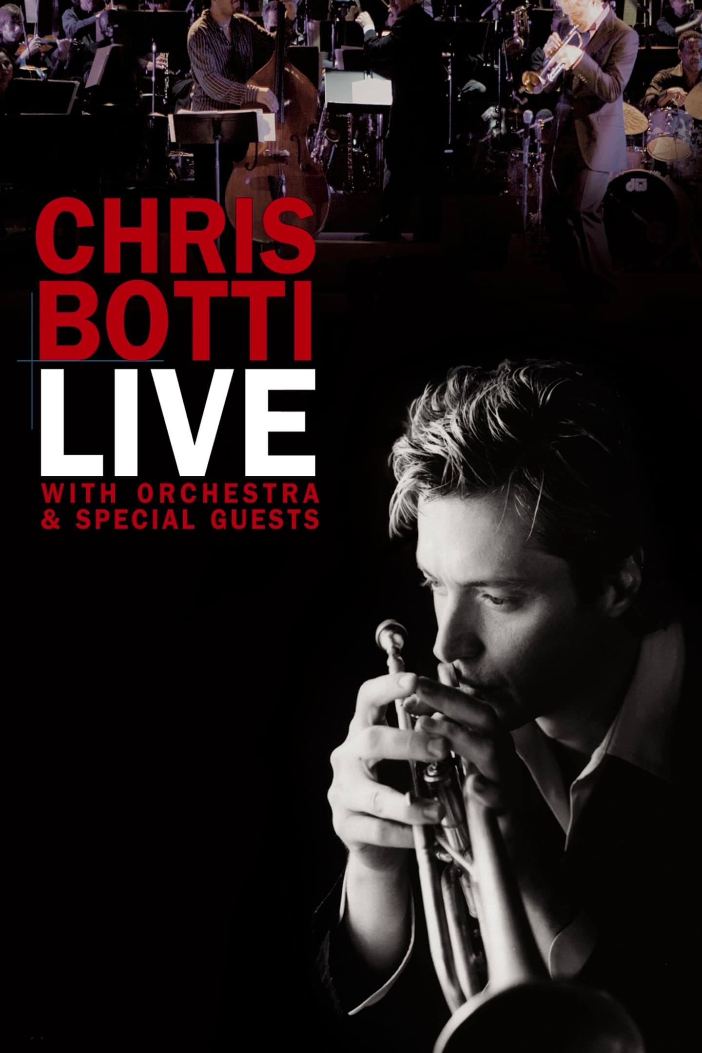 Chris Botti Live: With Orchestra and Special Guests | Chris Botti Live: With Orchestra and Special Guests