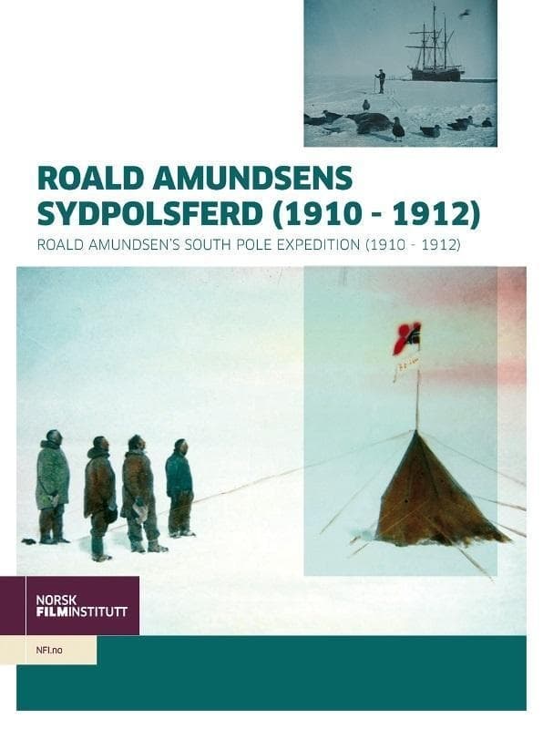 Roald Amundsens Sydpolsferd (1910–1912) | Roald Amundsens Sydpolsferd (1910–1912)