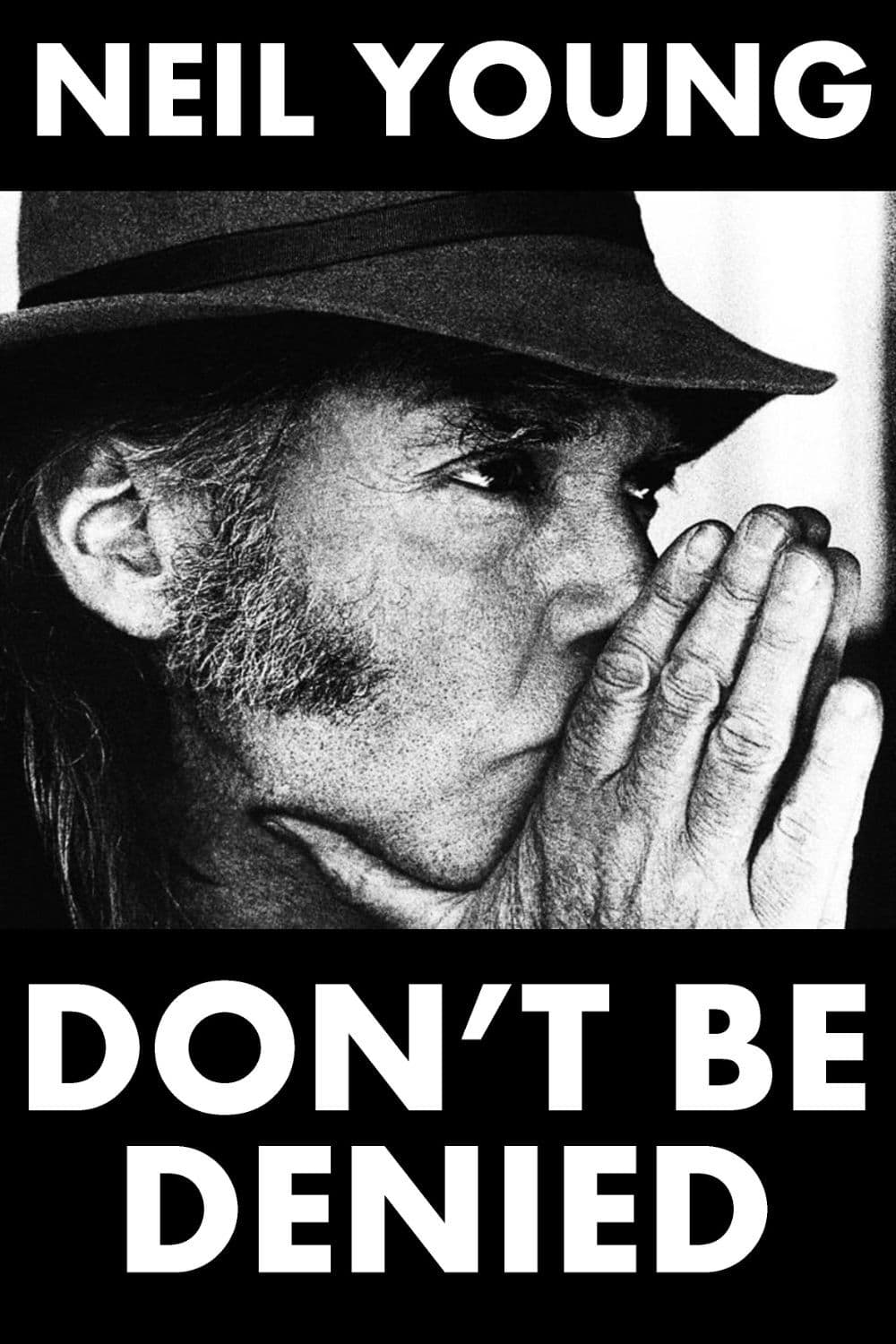 Neil Young: Don't Be Denied | Neil Young: Don't Be Denied