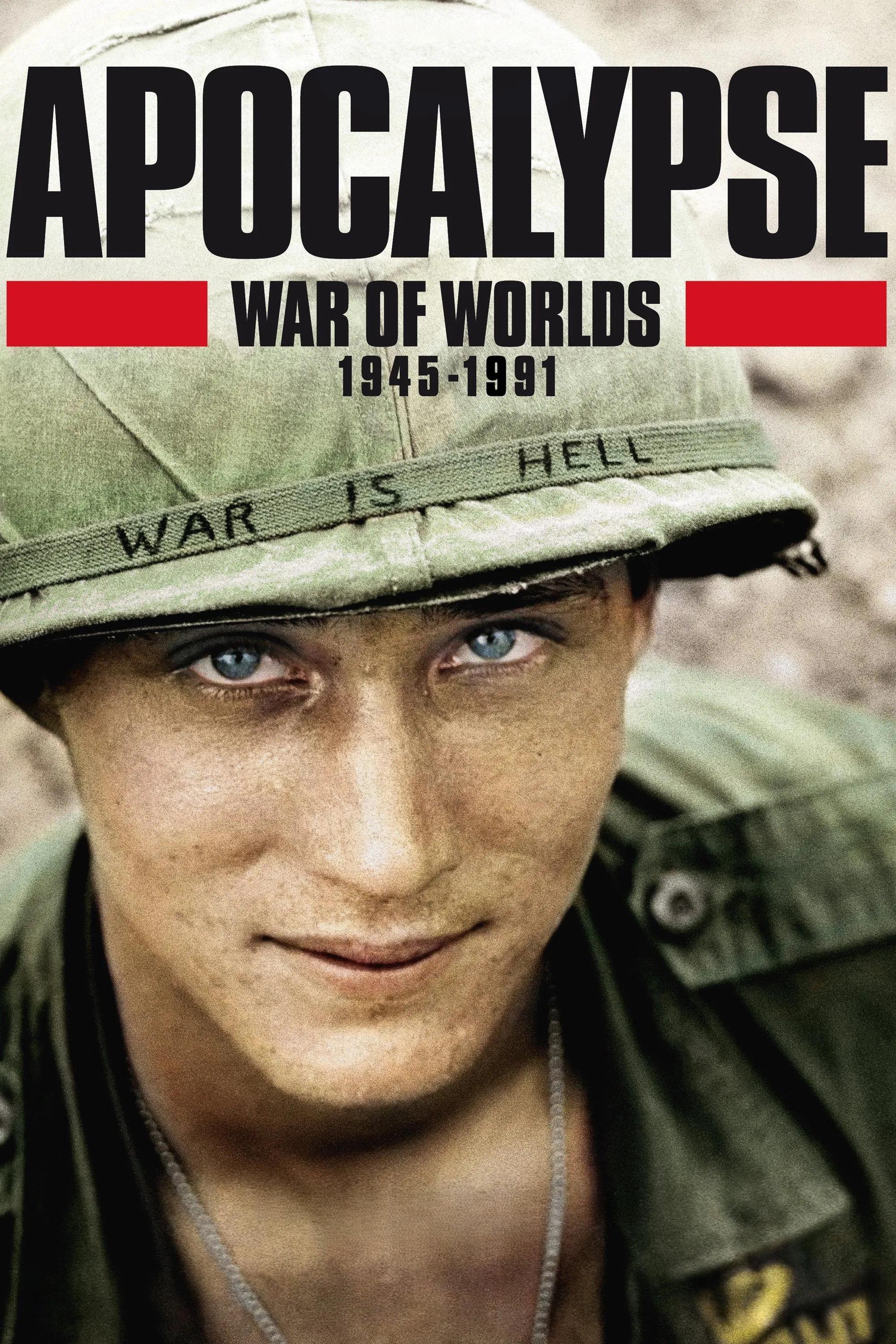 Apocalypse, La Guerre des mondes (1945-1991)
