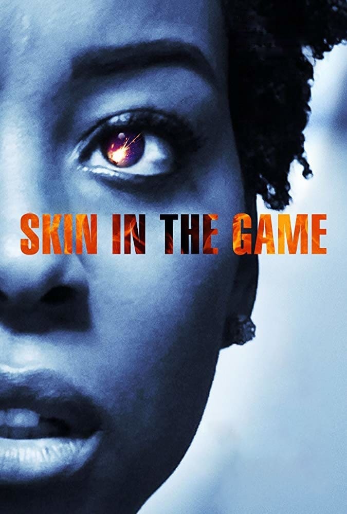 Skin in the Game | Skin in the Game