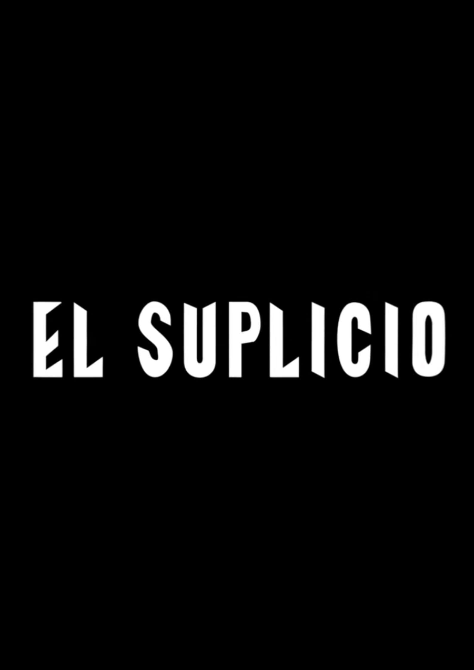 El Suplicio | El Suplicio