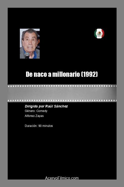 De naco a millonario | De naco a millonario