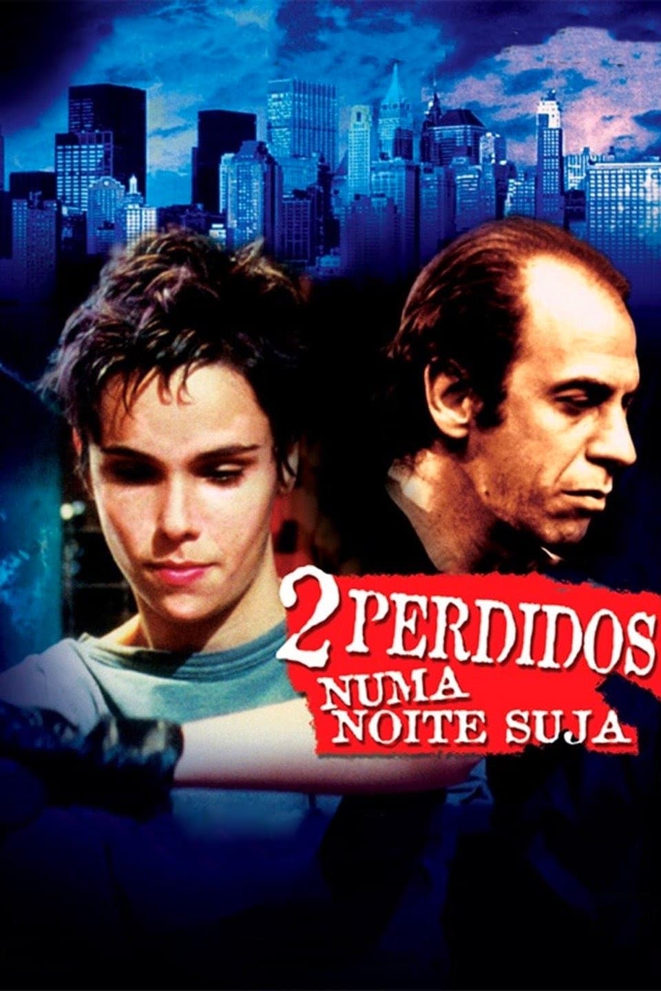 2 Perdidos numa Noite Suja | 2 Perdidos numa Noite Suja